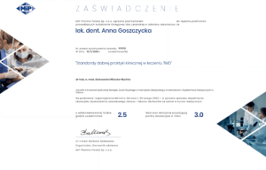 Certyfikat przyznany Annie Goszczyckiej za udział w szkoleniu z zakresu dobrych praktyk klinicznych w leczeniu TMD, wydany przez MiP Pharma Polska 12 września 2022 r.